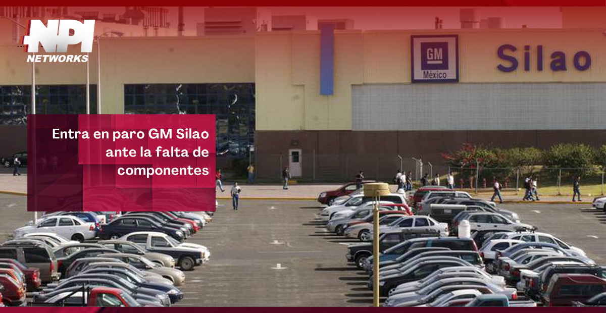 Entra En Paro Gm Silao Ante La Falta De Componentes